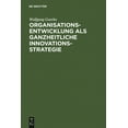 thumbnail image 1 of Organisationsentwicklung als ganzheitliche Innovationsstrategie, (Hardcover), 1 of 1
