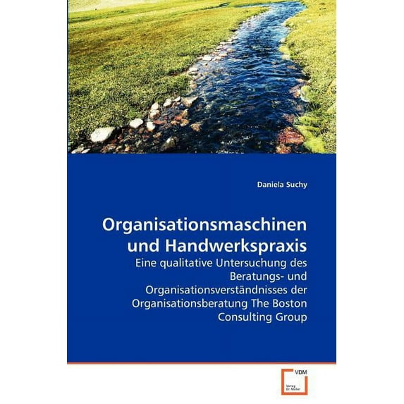 Organisationsmaschinen und Handwerkspraxis (Paperback)