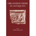 thumbnail image 1 of Organised Crime in Antiquity (Paperback) by Keith Hopwood, 1 of 1