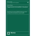 thumbnail image 1 of Organisierte Kriminalitat in Russland: Entwicklung und wissenschaftliche Erfassung vor dem Hintergrund unterschiedlicher Strukturmodelle, 1 of 1