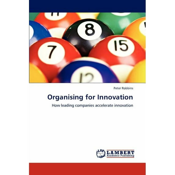 Organising for Innovation