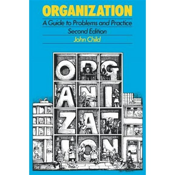 Organization: A Guide to Problems and Practice (Paperback)