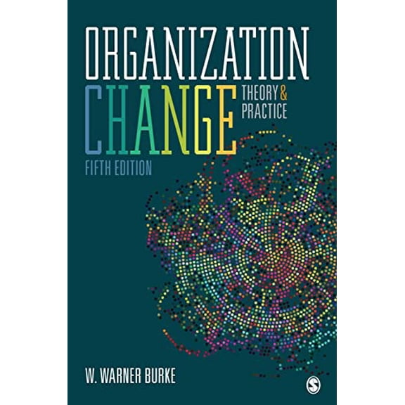 Pre-Owned Organization Change: Theory and Practice (Paperback) 1506357997 9781506357997