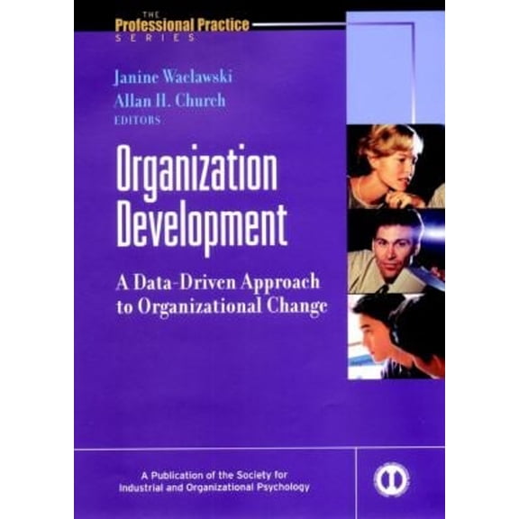 Pre-Owned Organization Development: A Data-Driven Approach to Organizational Change (Hardcover) 0787957186 9780787957186