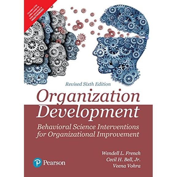 Organization Development: Behavioral Science Interventions for Organization Improvement,6th Edition - WENDELL L. FRENCH, CECIL H.BELL