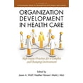 thumbnail image 1 of Pre-Owned Organization Development in Healthcare: A Guide for Leaders (Paperback) 1617353515 9781617353512, 1 of 1