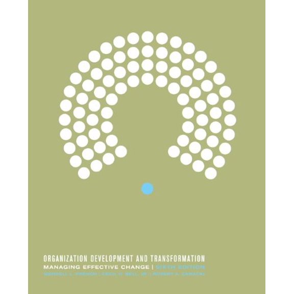 Pre-Owned Organization Development and Transformation: Managing Effective Change (Paperback) 0072481676 9780072481679