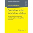 thumbnail image 1 of Organization & Public Management Promovieren in Den Sozialwissenschaften: Eine Sozialisationstheoretische ErschlieÃung Des Forschungsfeldes Promotion, (Paperback), 1 of 1