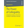 thumbnail image 1 of Organization & Public Management The Power of Collegiality: A Qualitative Analysis of University Presidents' Leadership in Germany, (Paperback), 1 of 1