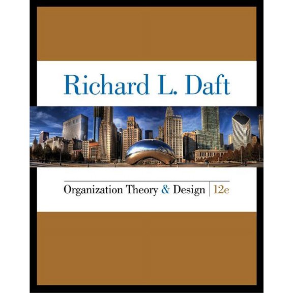 Pre-Owned Organization Theory and Design 12 Edition (MindTap Course List), Daft, Richard