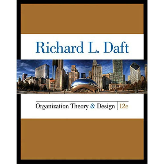 Pre-Owned Organization Theory and Design 12 Edition (MindTap Course List)