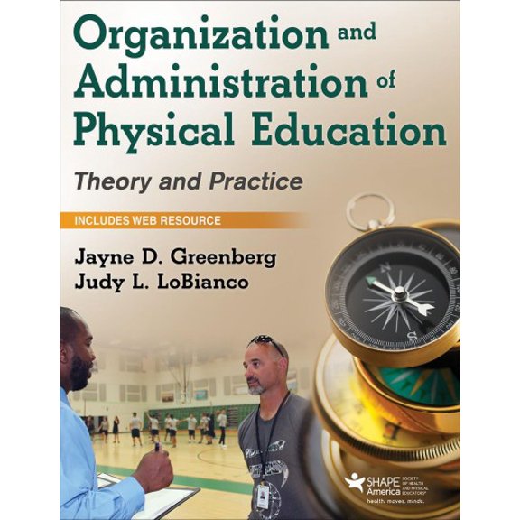 Pre-Owned Organization and Administration of Physical Education: Theory and Practice Paperback