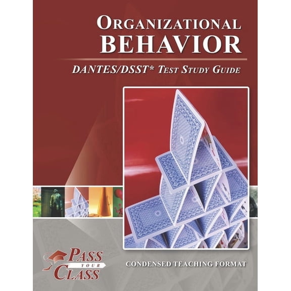 Organizational Behavior DANTES/DSST Test Study Guide, (Paperback)