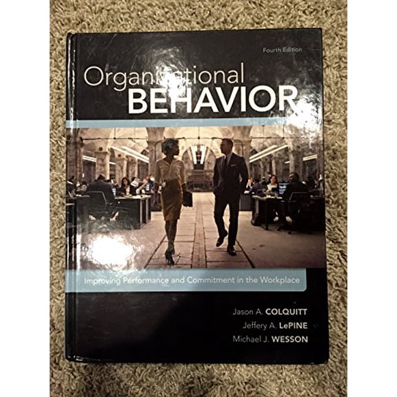 Pre-Owned Organizational Behavior : Improving Performance and Commitment in the Workplace (Hardcover) 9780077862565