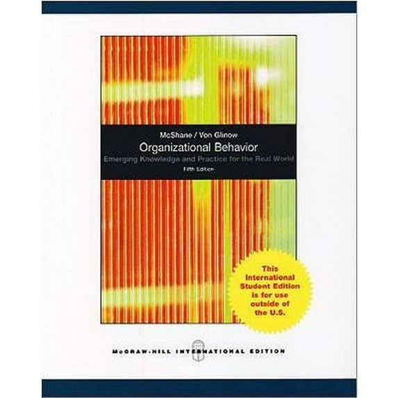 Organizational Behavior (Paperback) by Steven Mcshane, Mary Von Glinow