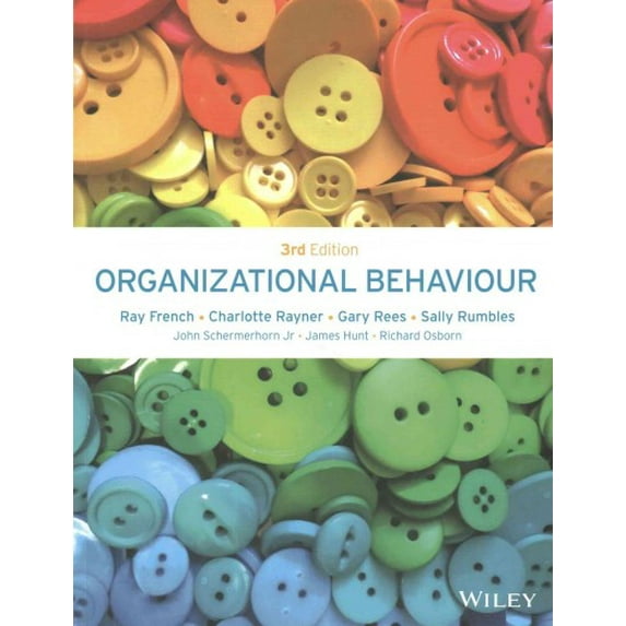 Organizational Behaviour (Paperback) by Ray French, Charlotte Rayner, Gary Rees