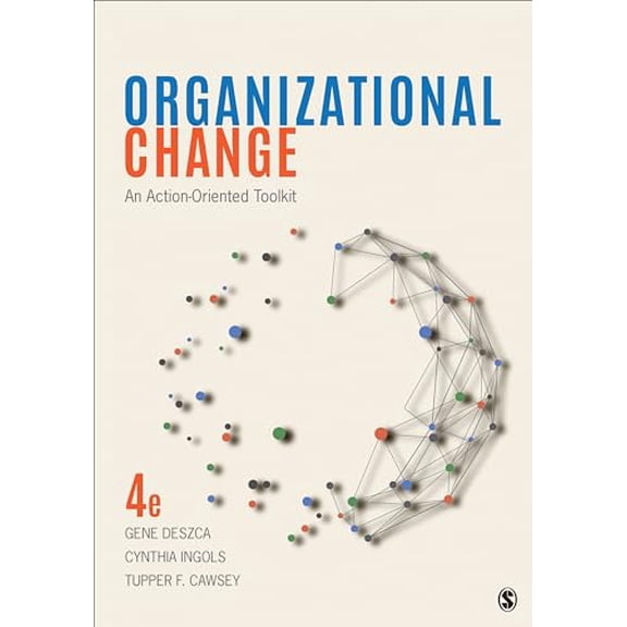Pre-Owned Organizational Change: An Action-Oriented Toolkit, 9781544351407, 1544351402, Paperback, 4 edition