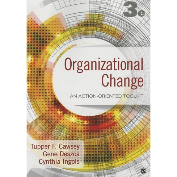 Organizational Change: An Action-Oriented Toolkit