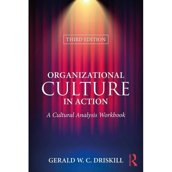 Organizational Culture in Action: A Cultural Analysis Workbook, (Paperback)