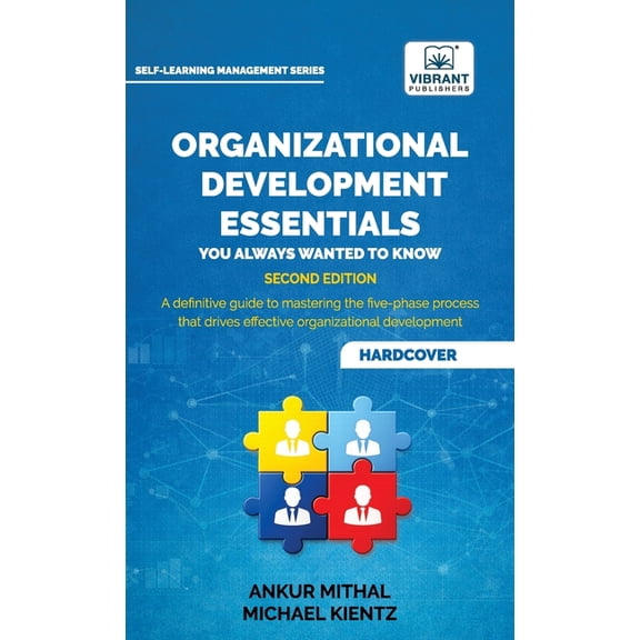 Organizational Development Essentials You Always Wanted to Know: A Practical Guide to Change Management, Organizational , (Hardcover)