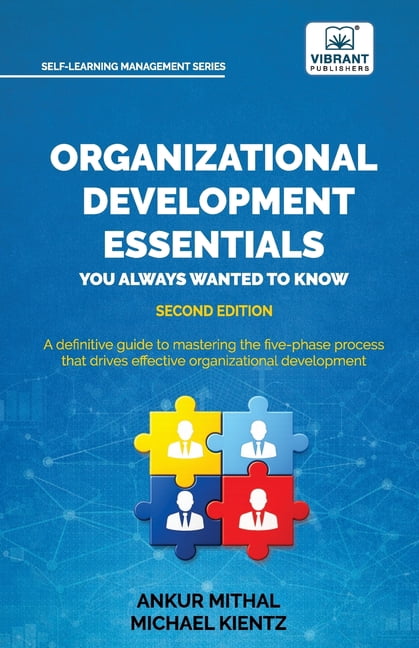 Organizational Development Essentials You Always Wanted to Know: A Practical Guide to Change Management, Organizational , (Paperback)