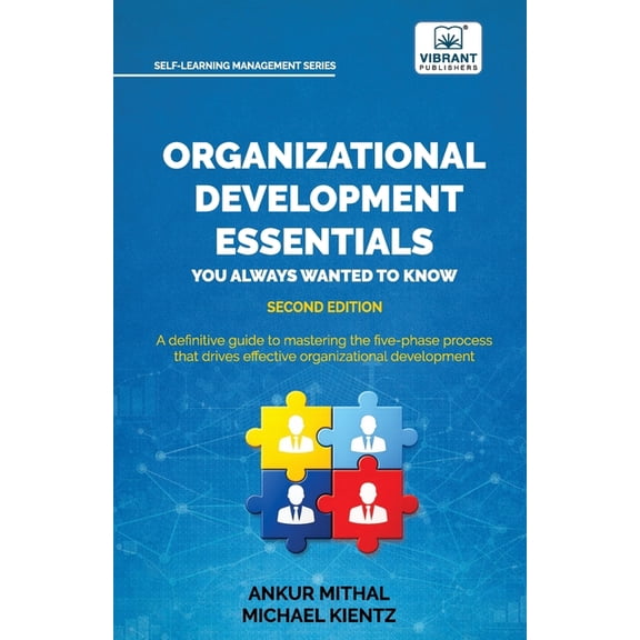 Organizational Development Essentials You Always Wanted to Know: A Practical Guide to Change Management, Organizational , (Paperback)