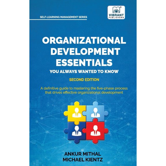 Organizational Development Essentials You Always Wanted to Know: A Practical Guide to Change Management, Organizational , (Paperback)