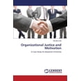 thumbnail image 1 of Organizational Justice and Motivation (Paperback), 1 of 1