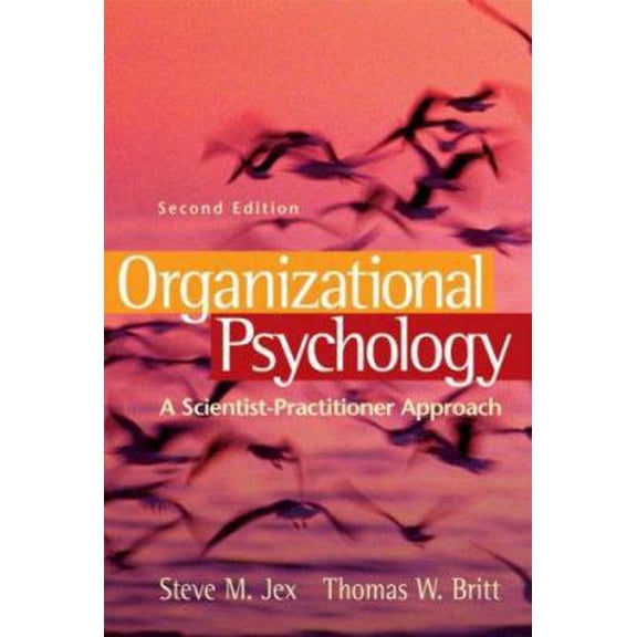 Pre-Owned Organizational Psychology: A Scientist-Practitioner Approach (Hardcover) 0470109769 9780470109762