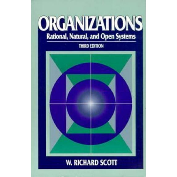 Pre-Owned Organizations: Rational, Natural, and Open Systems (Paperback) 0131066838 9780131066830