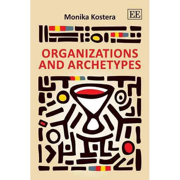 Organizations and Archetypes