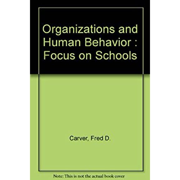 Pre-Owned Organizations and Human Behavior : Focus on Schools 9780070101913