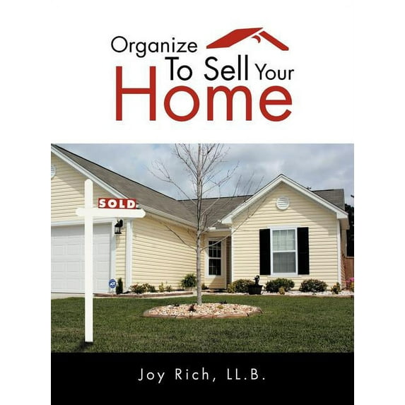 Organize To Sell Your Home