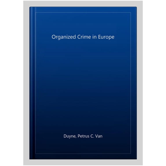 Organized Crime in Europe