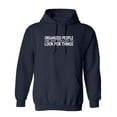 thumbnail image 1 of Organized People Are Just Too Lazy Too Look For Things Sarcastic Novelty Gift Idea Adult Humor Funny Men's Hoodies, 1 of 1