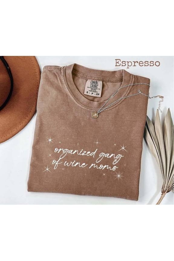 Organized Wine Moms Club Graphic Shirt, Wine Lovers Social Group Tee