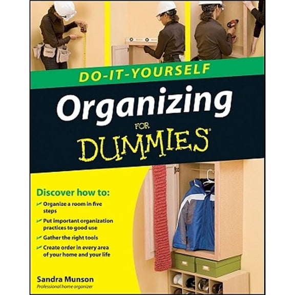 Organizing Do-It-Yourself for Dummies