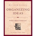 thumbnail image 1 of Organizing Ideas: The Key to Effective Communication (Paperback) by Matthew Spence, 1 of 2