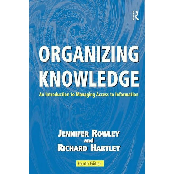Organizing Knowledge: An Introduction to Managing Access to Information, (Paperback)