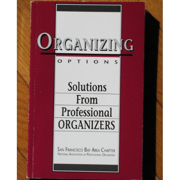 Pre-Owned Organizing Options: Solutions from Professional Organizers (Paperback) 0964265400 9780964265400