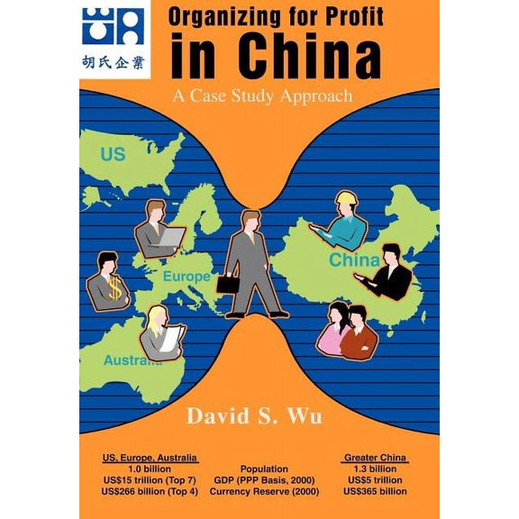Organizing for Profit in China : A Case Study Approach