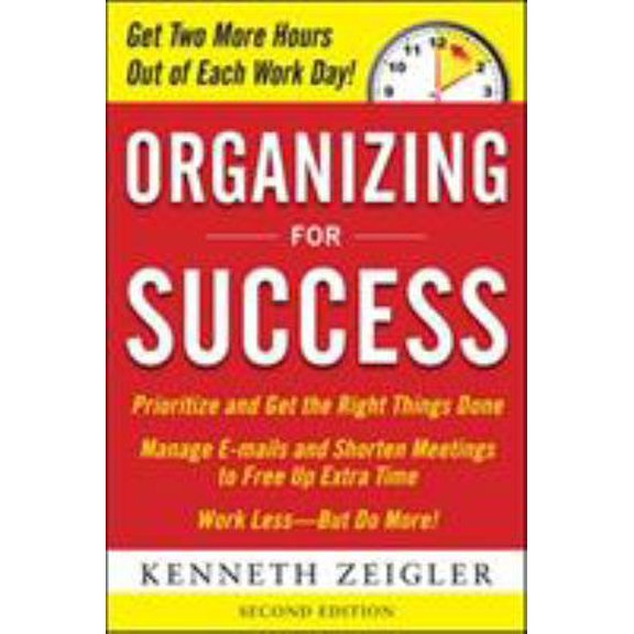 Pre-Owned Organizing for Success, Second Edition (Paperback) 0071739564 9780071739566