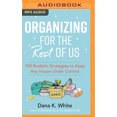 thumbnail image 1 of Organizing for the Rest of Us: 100 Realistic Strategies to Keep Any House Under Control (Audiobook), 1 of 1