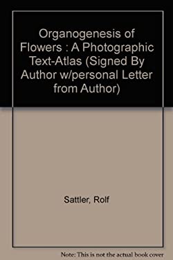 Pre-Owned Organogenesis of Flowers : Photographic Text-Atlas 9780802018649 /
