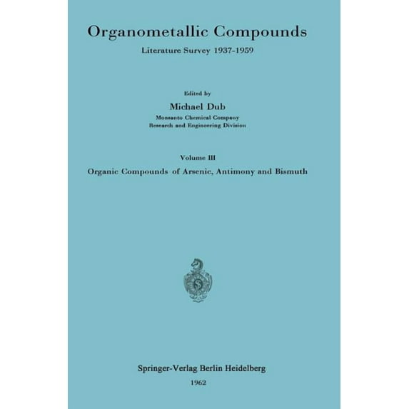 Organometallic Compounds: Literature Survey 1937-1959, (Paperback)