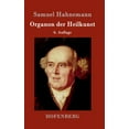 thumbnail image 1 of Organon der Heilkunst : 6. Auflage (Hardcover), 1 of 1
