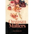 thumbnail image 1 of Orgasm Matters (Paperback), 1 of 1