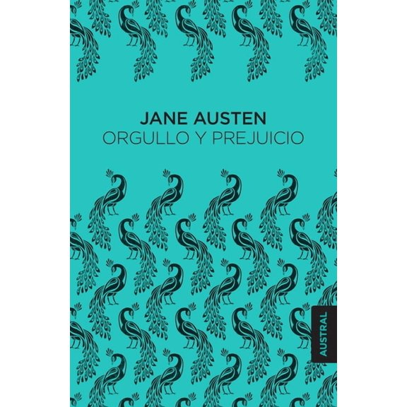 Orgullo Y Prejuicio / Pride and Prejudice, (Paperback)