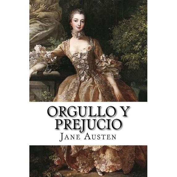 Orgullo y Prejucio Jane Austen (Spanish Edition)