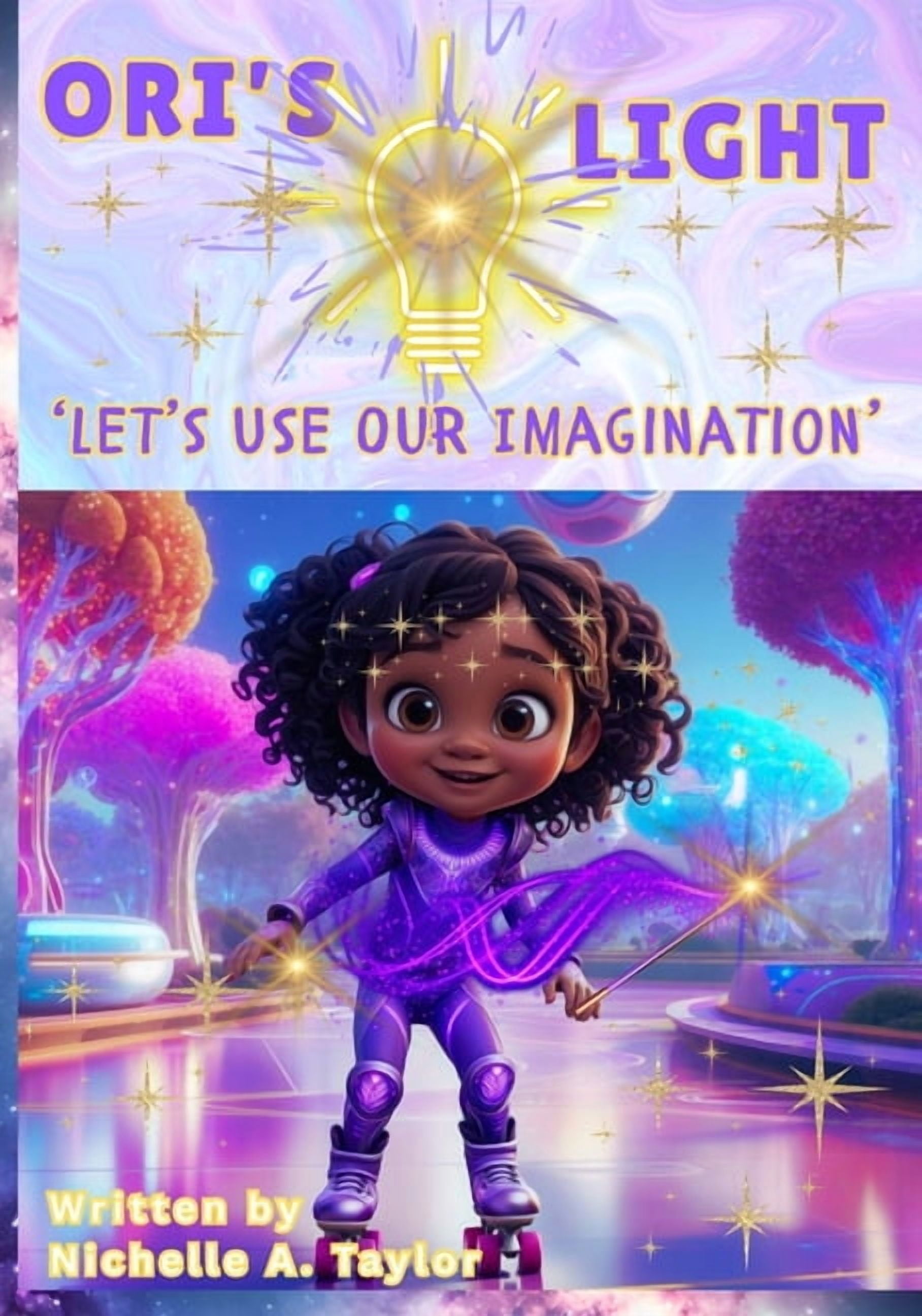 Ori's Light Ori's Light: 'Lets Use Our Imagination', (Paperback)